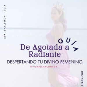 Guía Digitial - De Agotada a Radiante
