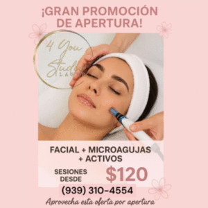 ✨ ¡Gran Promoción de Apertura! ✨ Embellece tu piel con nuestro Facial + Microagujas + Activos💆♀️✨